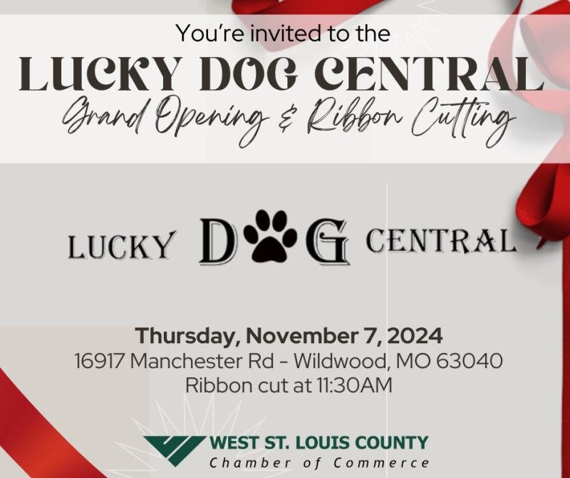 Grand Opening & Ribbon Cutting - Lucky Dog Central